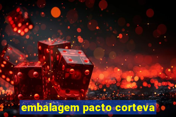 embalagem pacto corteva